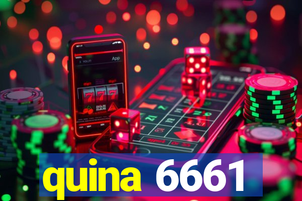 quina 6661